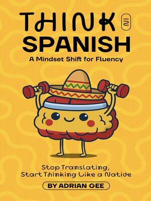 cover image of Think in Spanish